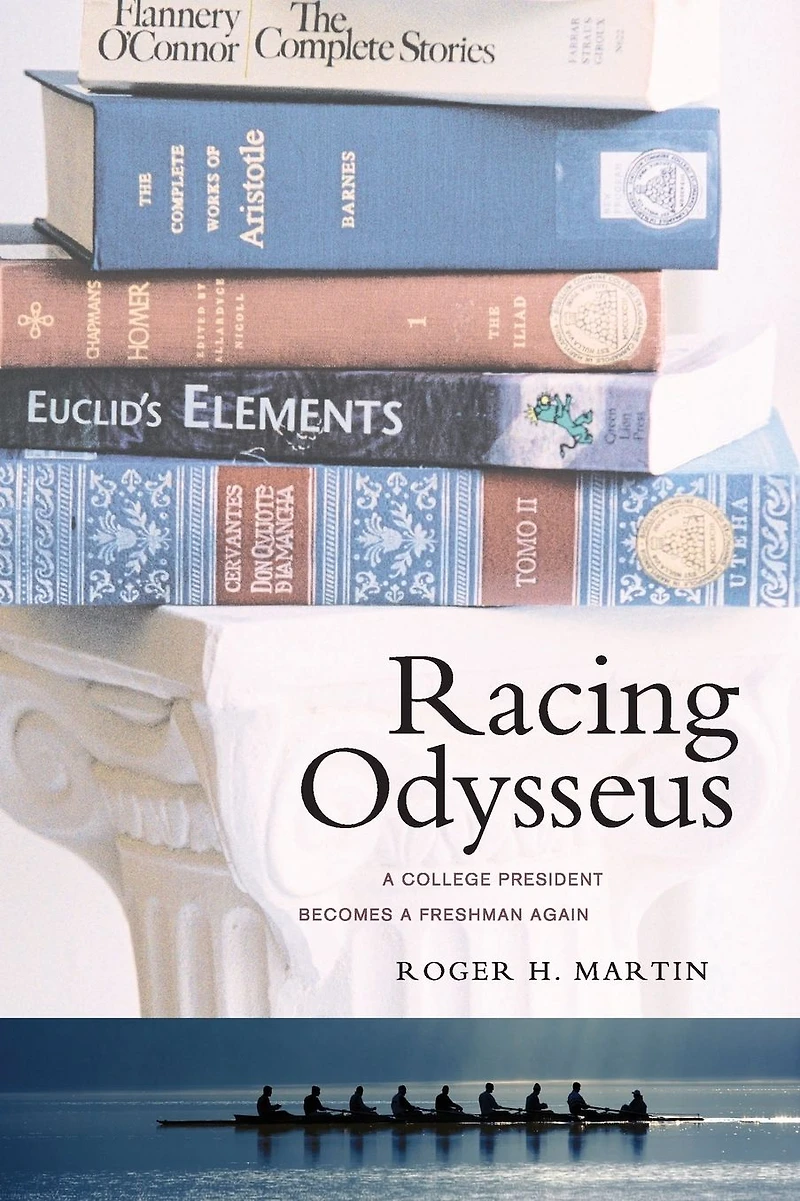 Racing Odysseus: a College President Becomes Freshman Again