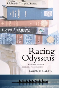 Racing Odysseus: a College President Becomes Freshman Again