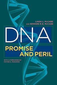 DNA: Promise and Peril