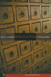 Medicine in China: A History of Ideas, 25th Anniversary Edition, With a New Preface