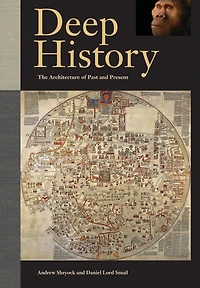 Deep History: The Architecture of Past and Present