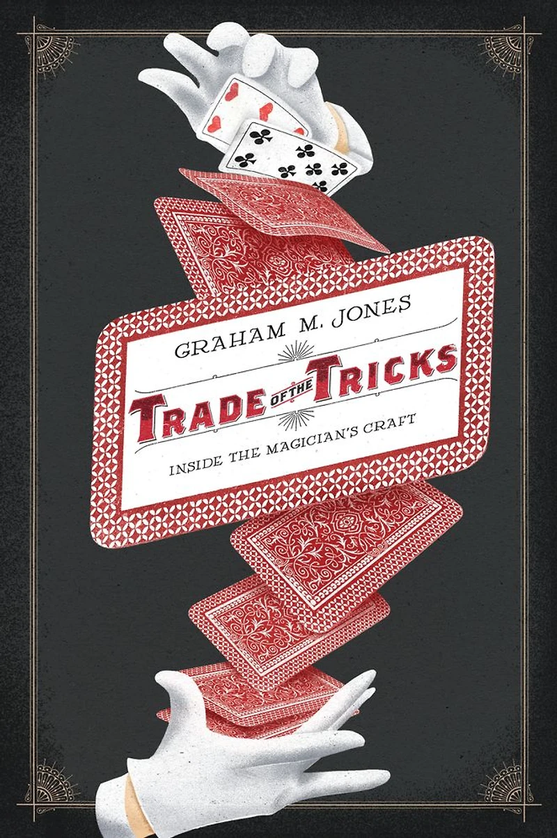 Trade of the Tricks: Inside Magician's Craft