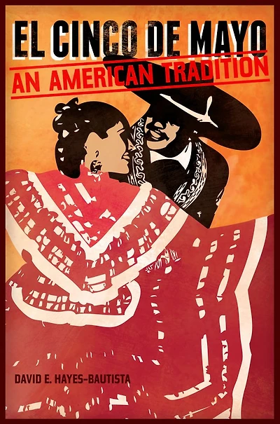 El Cinco de Mayo: An American Tradition