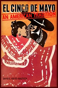 El Cinco de Mayo: An American Tradition