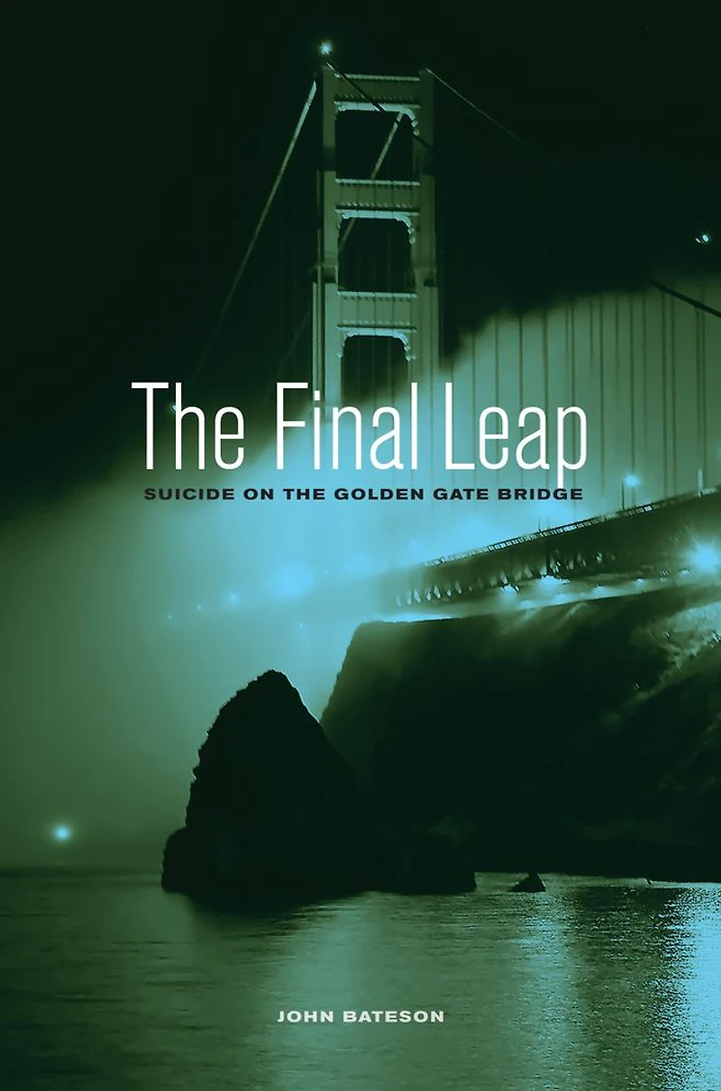 the Final Leap: Suicide on Golden Gate Bridge