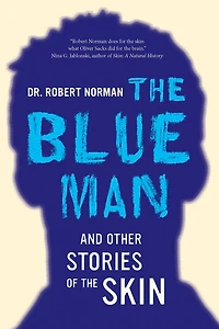 the Blue Man and Other Stories of Skin