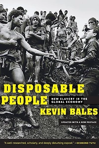 Disposable People: New Slavery the Global Economy