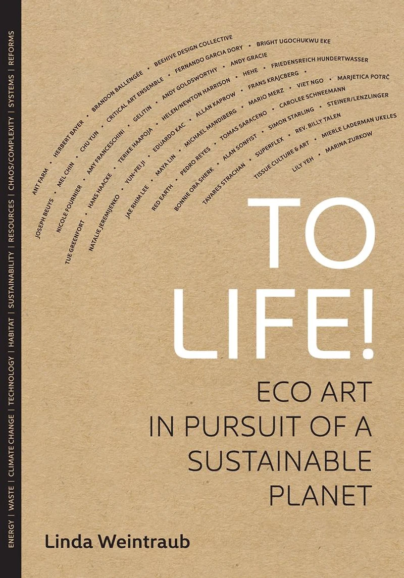 To Life!: Eco Art Pursuit of a Sustainable Planet