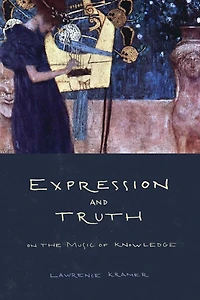 Expression and Truth: On the Music of Knowledge