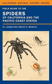 Field Guide to the Spiders of California and Pacific Coast States