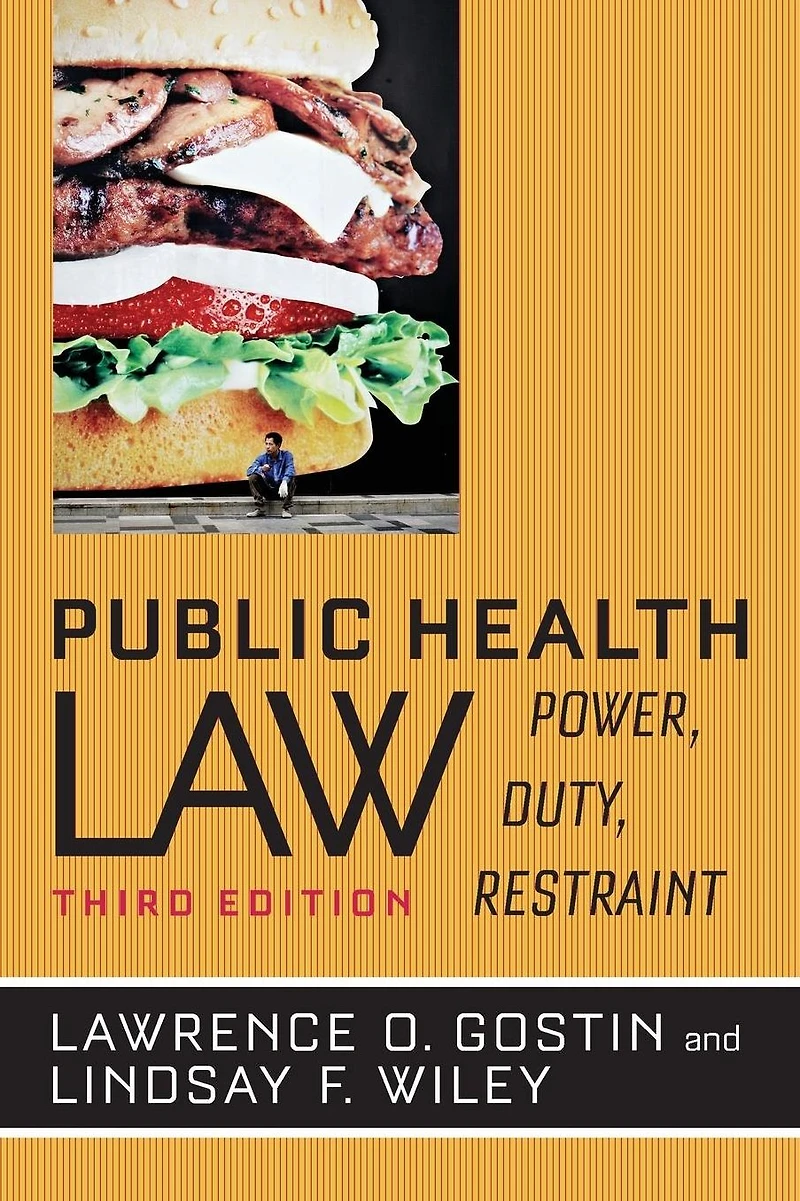 Public Health Law: Power, Duty, Restraint