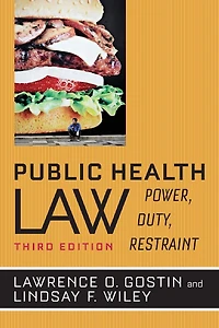 Public Health Law: Power, Duty, Restraint