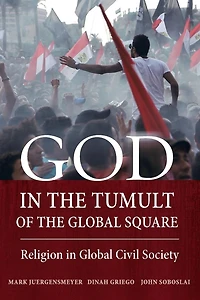 God the Tumult of Global Square: Religion Civil Society