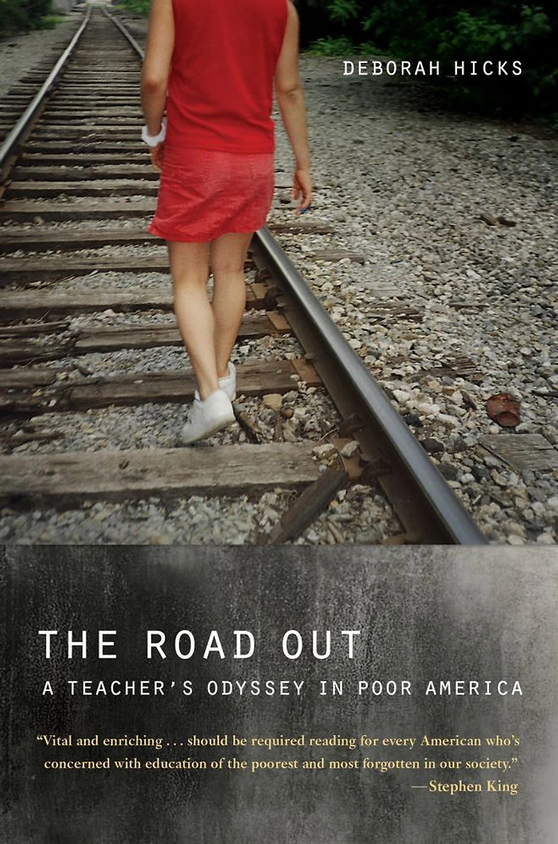 The Road Out: A Teacher's Odyssey Poor America
