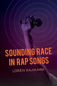 Sounding Race Rap Songs