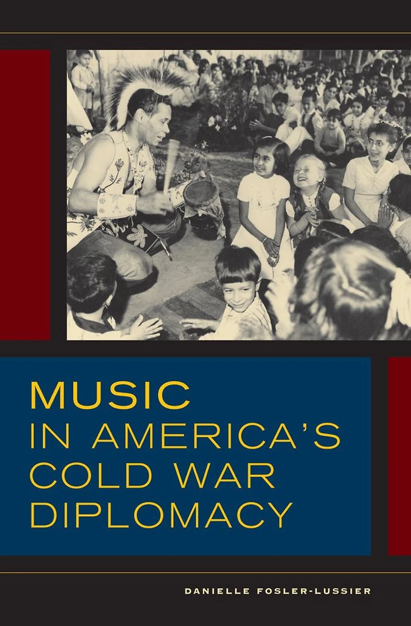 Music America's Cold War Diplomacy