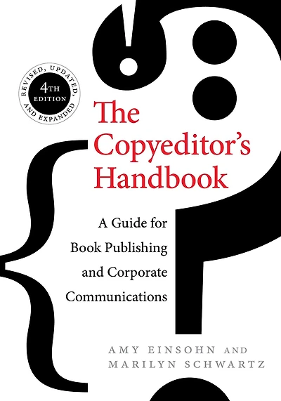 The Copyeditor's Handbook: A Guide for Book Publishing and Corporate Communications