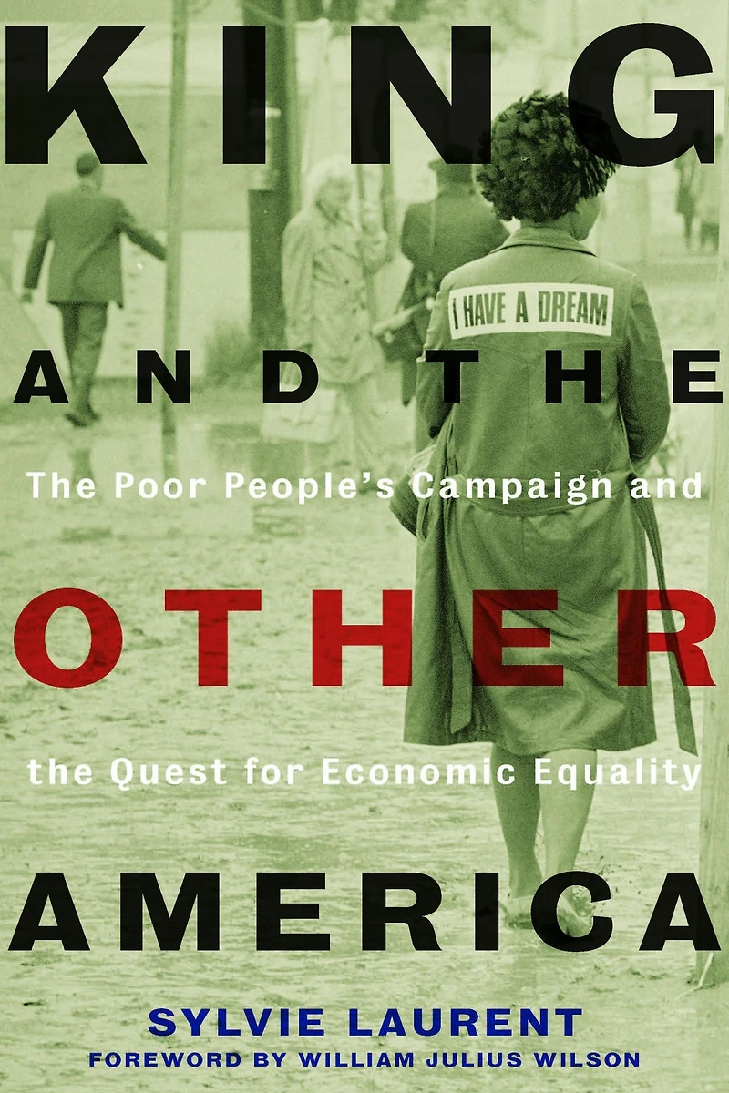 King and the Other America: Poor People's Campaign Quest for Economic Equality