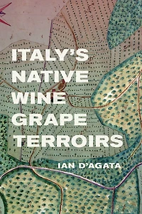Italy's Native Wine Grape Terroirs