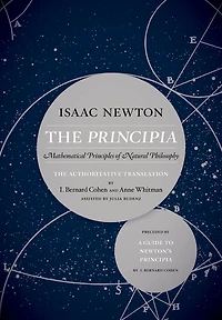 The Principia: Authoritative Translation and Guide: Mathematical Principles of Natural Philosophy