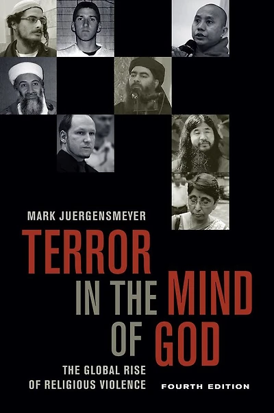 Terror in the Mind of God, Fourth Edition: The Global Rise of Religious Violence