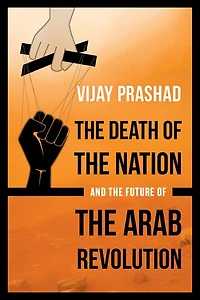the Death of Nation and Future Arab Revolution