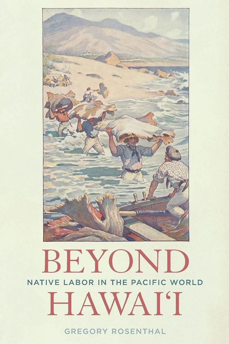 Beyond Hawai'i: Native Labor the Pacific World