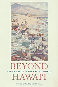 Beyond Hawai'i: Native Labor the Pacific World