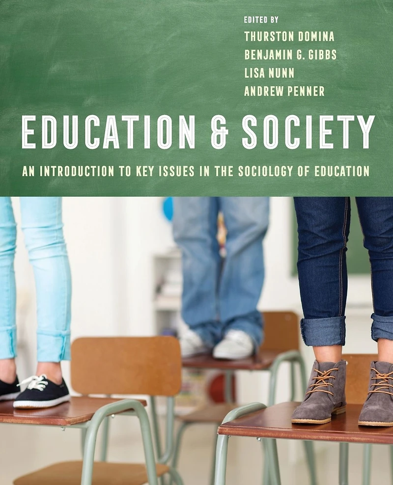 Education and Society: An Introduction to Key Issues the Sociology of