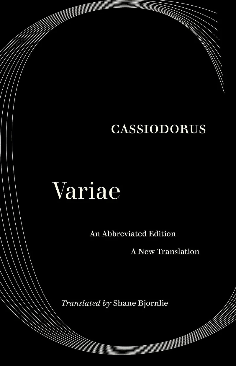 The Selected Letters of Cassiodorus: A Sixth-Century Sourcebook