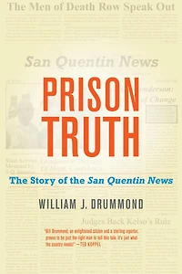 Prison Truth: the Story of San Quentin News