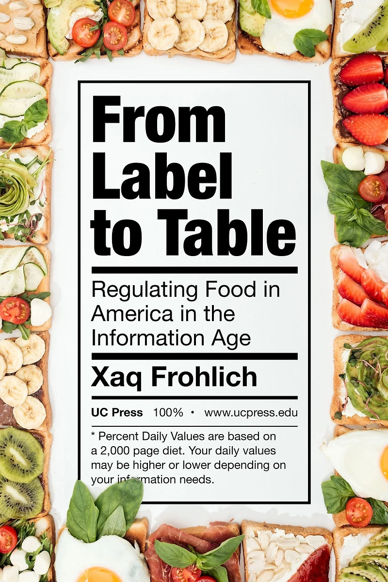 From Label to Table: Regulating Food America the Information Age