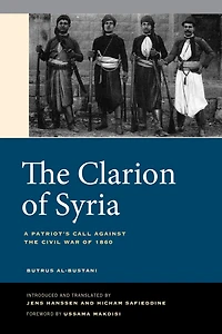 the Clarion of Syria: A Patriot's Call against Civil War 1860