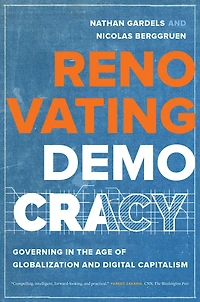 Renovating Democracy: Governing the Age of Globalization and Digital Capitalism