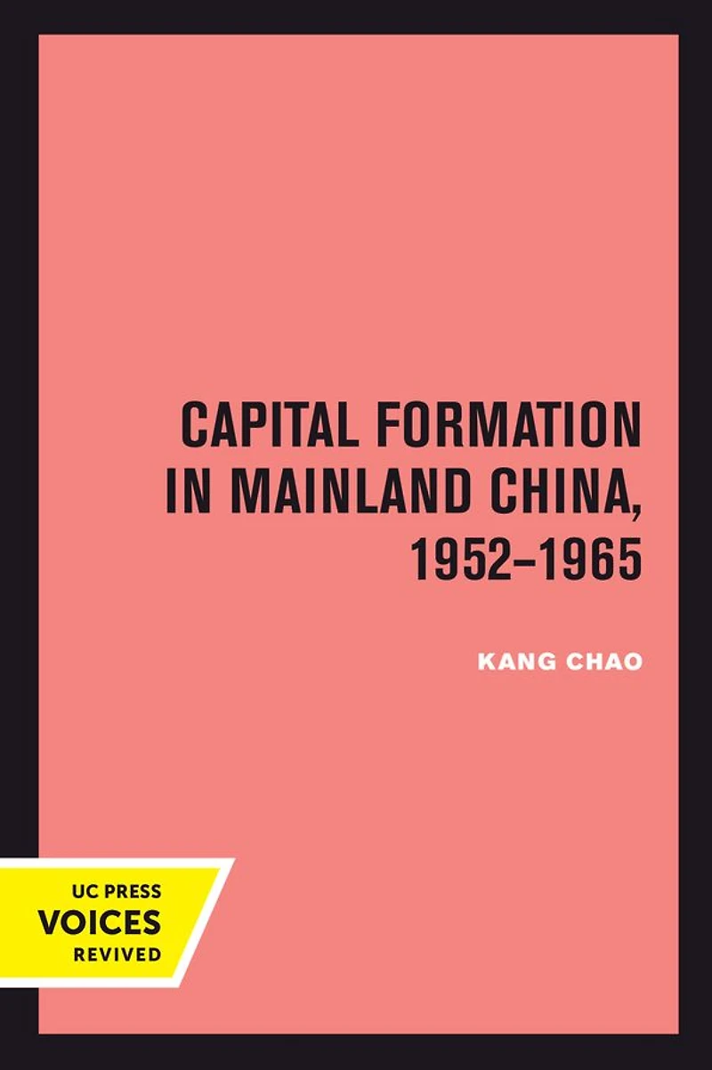 Capital Formation Mainland China, 1952-1965