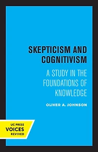 Skepticism and Cognitivism: A Study the Foundations of Knowledge