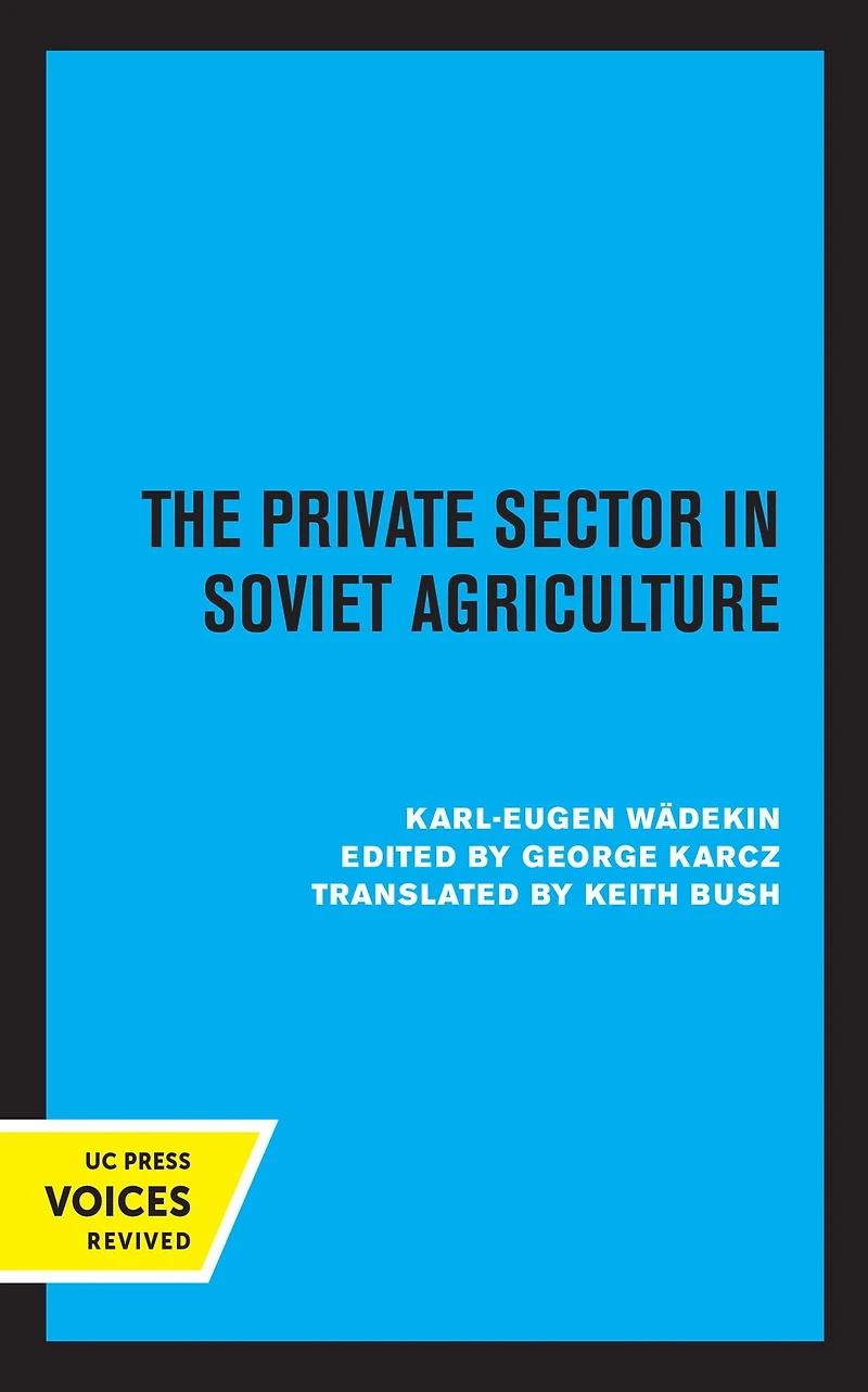 The Private Sector Soviet Agriculture