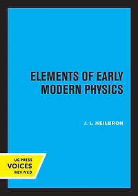 Elements of Early Modern Physics