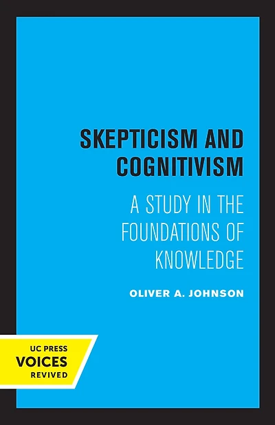 Skepticism and Cognitivism: A Study the Foundations of Knowledge