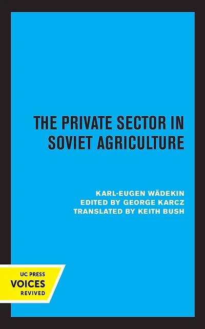 The Private Sector Soviet Agriculture