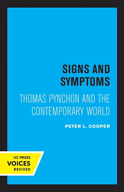 Signs and Symptoms: Thomas Pynchon the Contemporary World