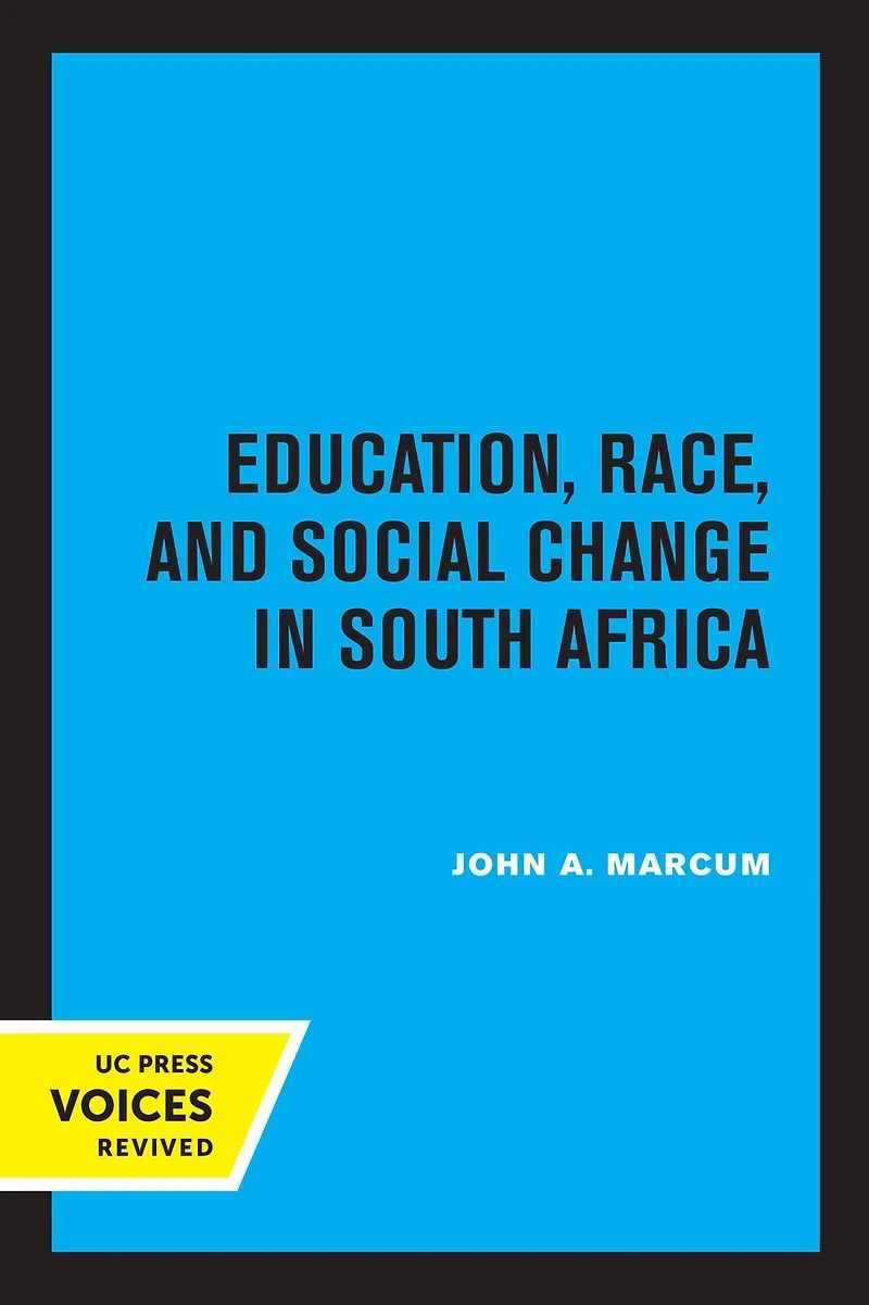 Education, Race, and Social Change South Africa