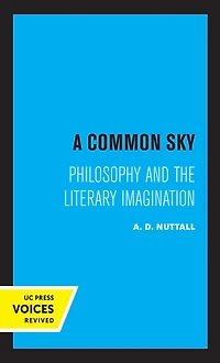 A Common Sky: Philosophy and the Literary Imagination