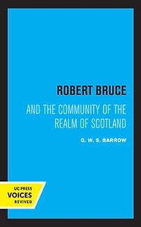 Robert Bruce: And the Community of Realm Scotland