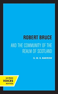 Robert Bruce: And the Community of Realm Scotland