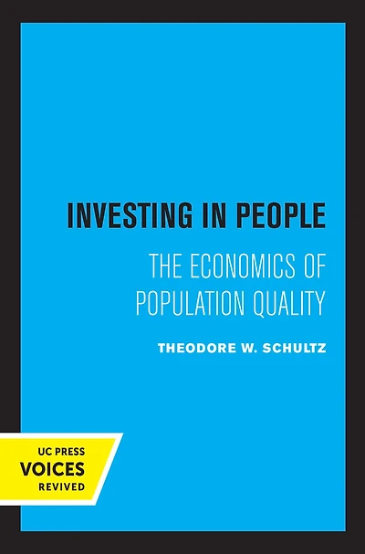 Investing People: The Economics of Population Quality