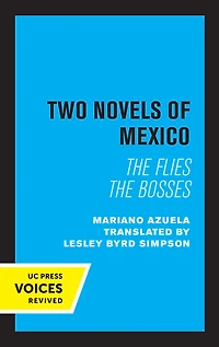 Two Novels of Mexico: The Flies and Bosses