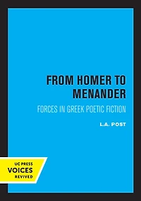 From Homer to Menander: Forces Greek Poetic Fiction