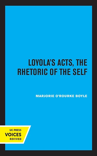 Loyola's Acts: the Rhetoric of Self