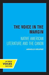 the Voice Margin: Native American Literature and Canon